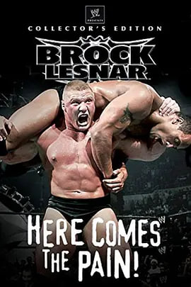 WWE：布洛克莱斯纳：痛苦来袭 2003 电影 海报